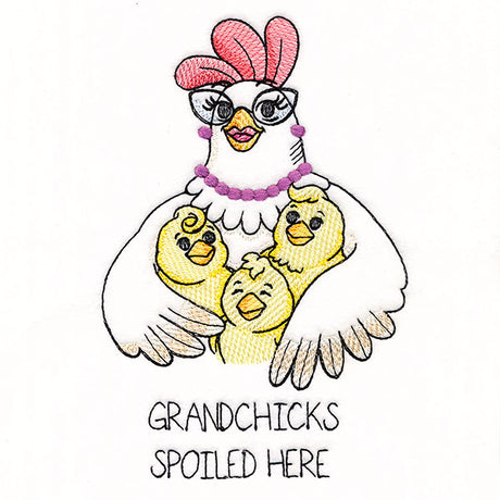 Grandchicks Spoiled Here Chicken