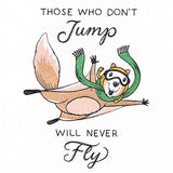 Those Who Don't Jump Squirrel