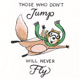 Those Who Don't Jump Squirrel