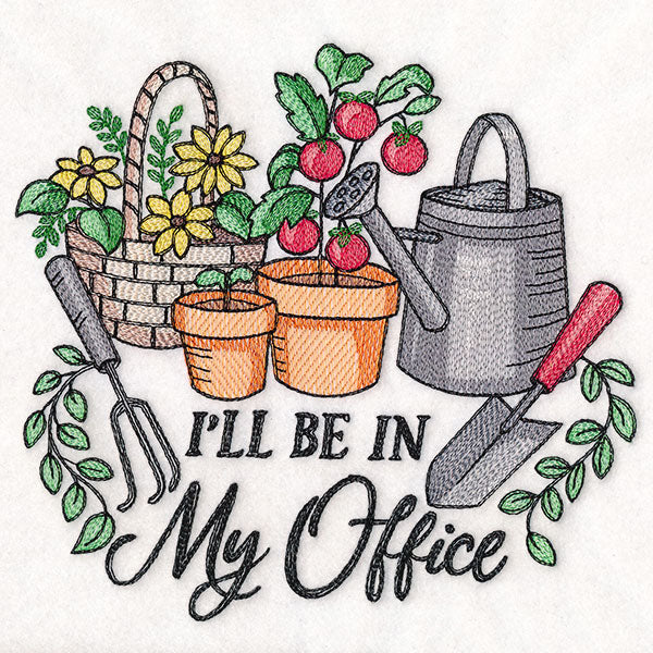 I'll Be in My Office Garden