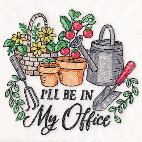 I'll Be in My Office Garden