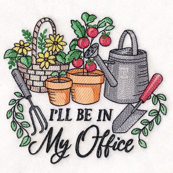 I'll Be in My Office Garden