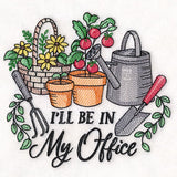 I'll Be in My Office Garden
