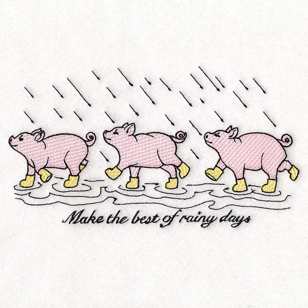 Make the Best of Rainy Days Pigs