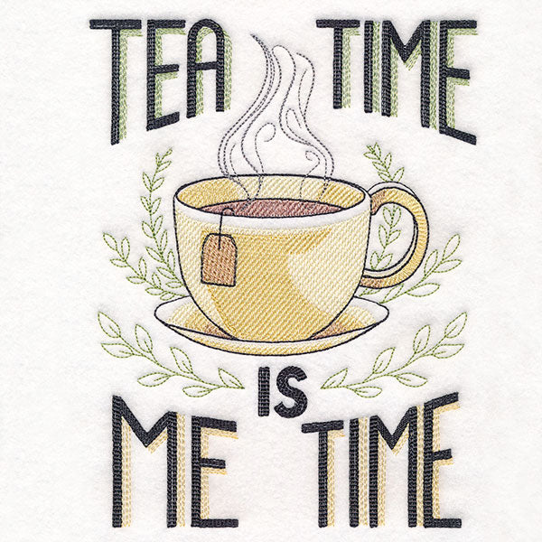 Tea Time is Me Time – Embroidery Library