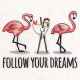 Follow Your Dreams