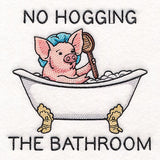 No Hogging the Bathroom