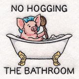 No Hogging the Bathroom