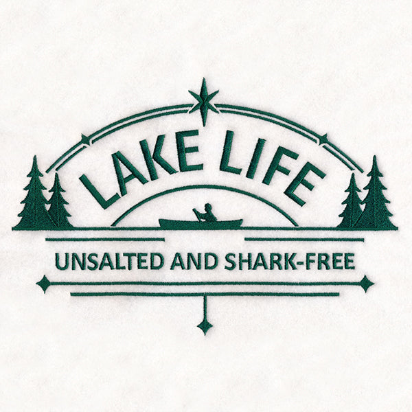 Lake Life - Unsalted and Shark-Free