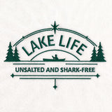 Lake Life - Unsalted and Shark-Free