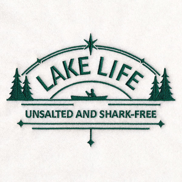 Lake Life - Unsalted and Shark-Free