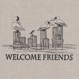 Welcome Friends Pelican Sign