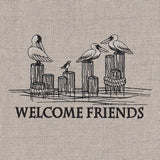 Welcome Friends Pelican Sign