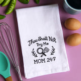 Saucy Kitchen Sayings - Thou Shalt Not Try Me