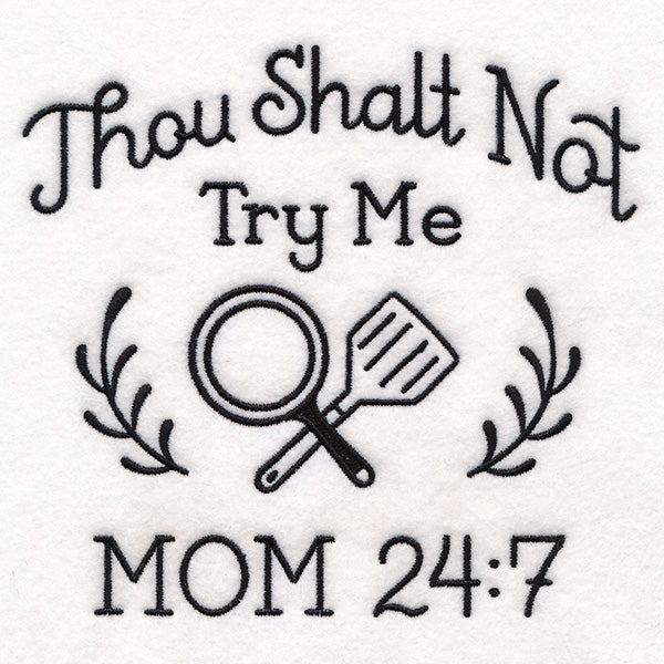 Saucy Kitchen Sayings - Thou Shalt Not Try Me