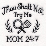 Saucy Kitchen Sayings - Thou Shalt Not Try Me
