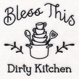 Saucy Kitchen Sayings - Bless This Dirty Kitchen
