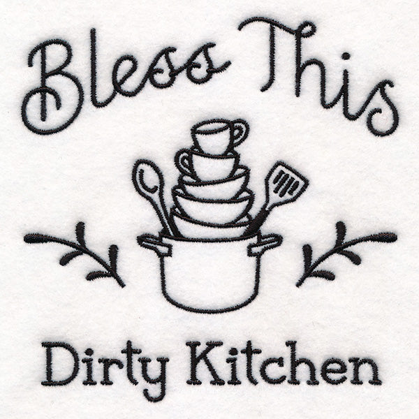 Saucy Kitchen Sayings - Bless This Dirty Kitchen