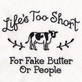 Saucy Kitchen Sayings - Life's Too Short