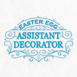 Easter Egg Assistant Decorator Sign