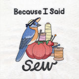 I Said Sew Bluebird
