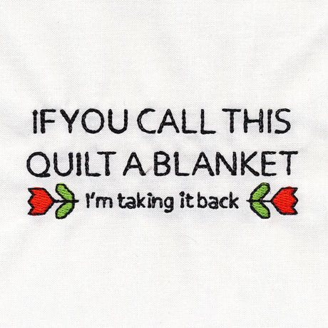 If You Call this Quilt a Blanket Quilt Label