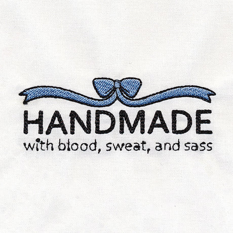 Handmade With Blood, Sweat, and Sass Quilt Label