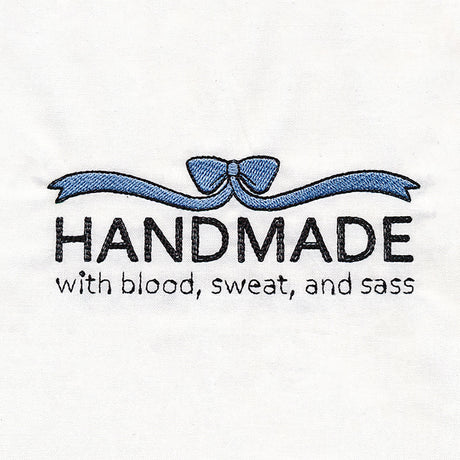 Handmade With Blood, Sweat, and Sass Quilt Label