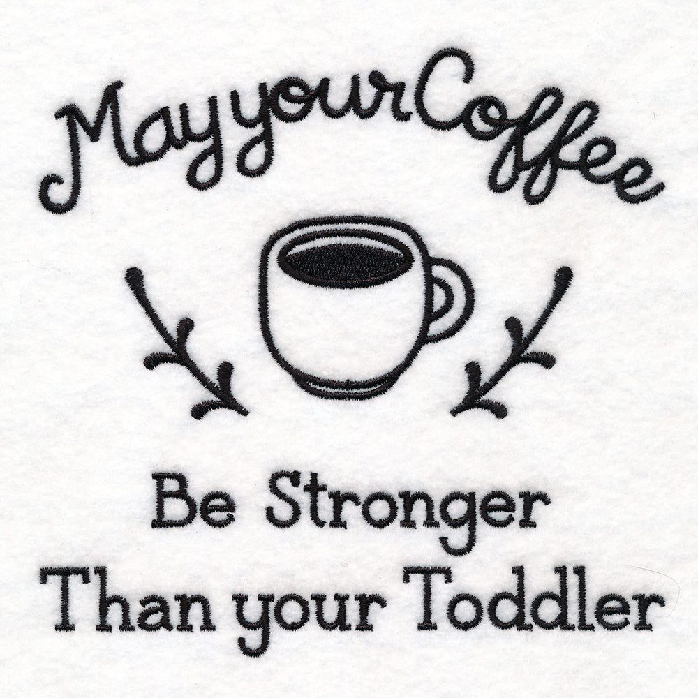 Saucy Mom Sayings - Stronger Than Your Toddler