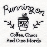 Saucy Mom Sayings - Coffee, Chaos and Cuss Words