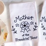 Saucy Mom Sayings - Mother Of The Freakin Year