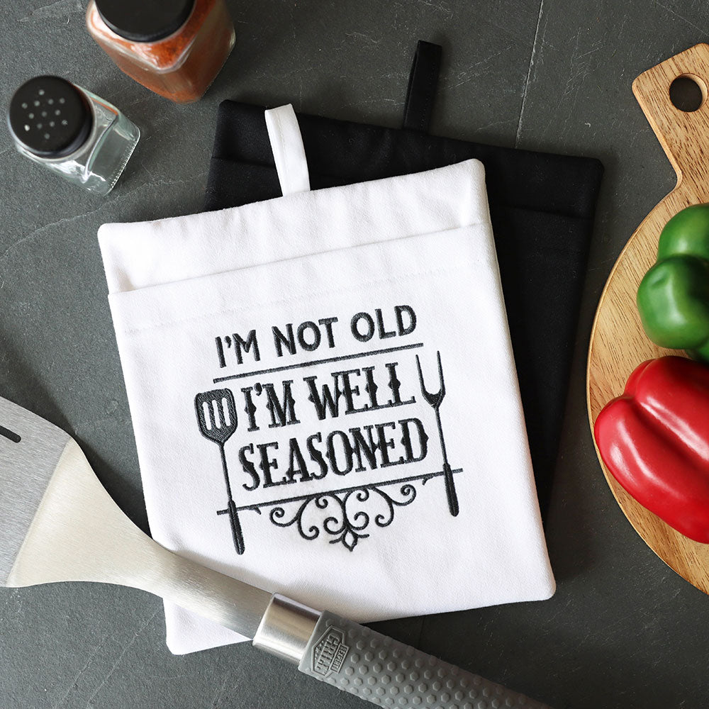 I'm Not Old, I'm Well Seasoned