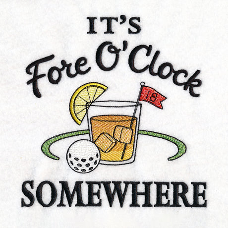 It's Fore O'Clock Somewhere