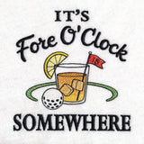 It's Fore O'Clock Somewhere