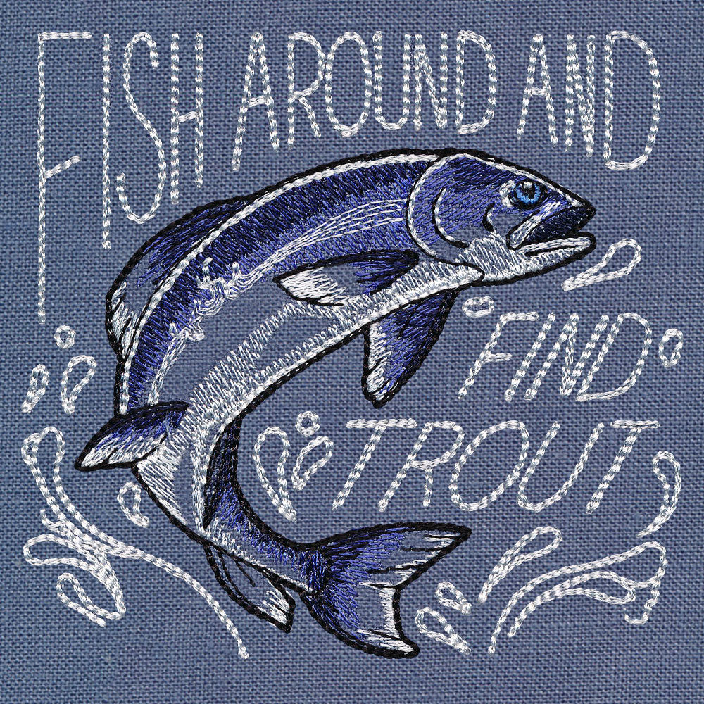Fish Around and Find Trout