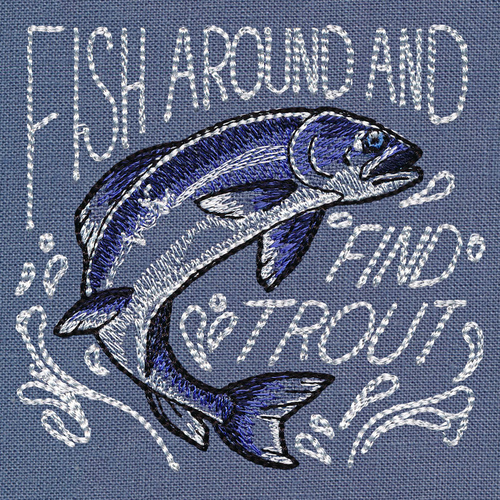 Fish Around and Find Trout