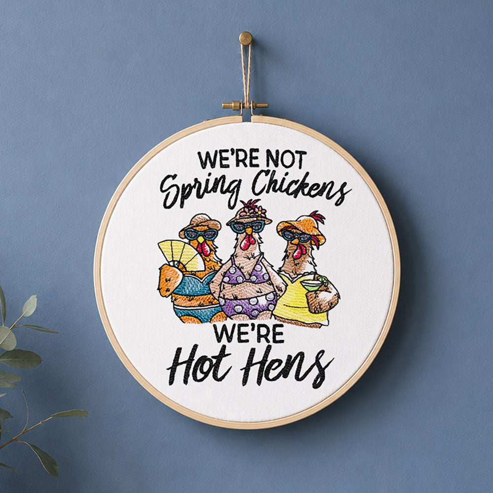 We're Not Spring Chickens