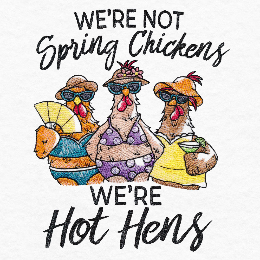 We're Not Spring Chickens
