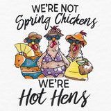 We're Not Spring Chickens