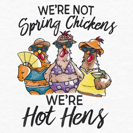We're Not Spring Chickens