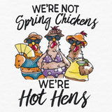 We're Not Spring Chickens