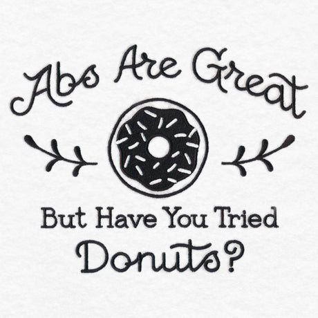 Saucy Kitchen Sayings - Have You Tried Donuts