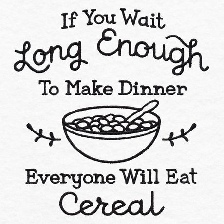 Saucy Kitchen Sayings - Wait Long Enough