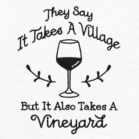 Saucy Kitchen Sayings - Takes a Vineyard