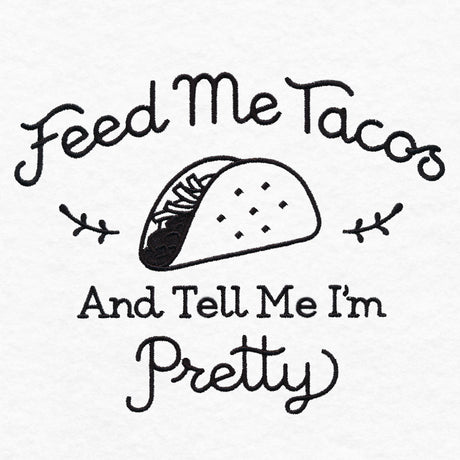 Saucy Kitchen Sayings - Feed Me Tacos