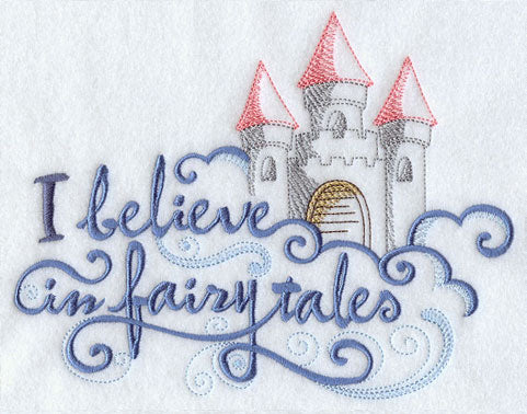 I Believe in Fairy Tales