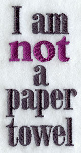 Not a Paper Towel