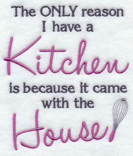 The Only Reason I Have a Kitchen