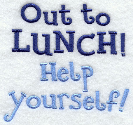 Out to Lunch! Help Yourself!