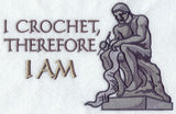 I Crochet, Therefore I Am